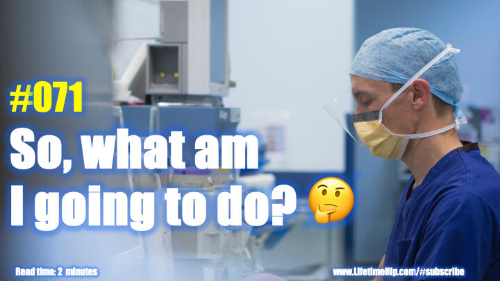 71: So, what am I going to do? 🤔