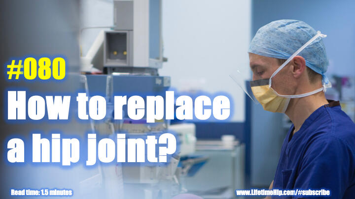 How to replace a hip